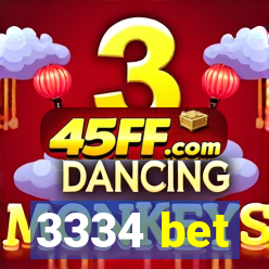 3334 bet